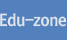 Edu-zone
