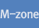 M-zone